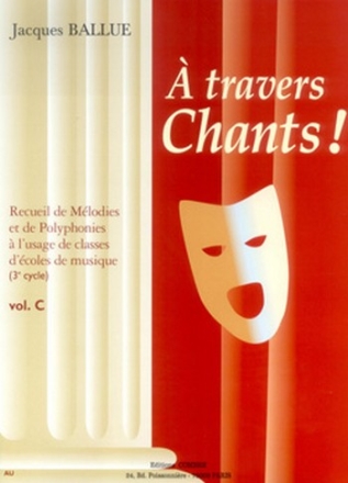 BALLUE Jacques A travers chants ! Volume C chant et piano Partition