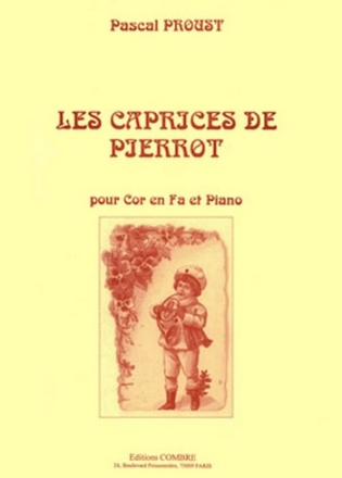 PROUST Pascal Les Caprices de Pierrot cor en fa et piano Partition