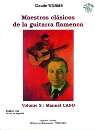 WORMS Claude Maestros clasicos de la guitarra flamenca Vol.2 Manuel Cano guitare flamenca Partition + CD