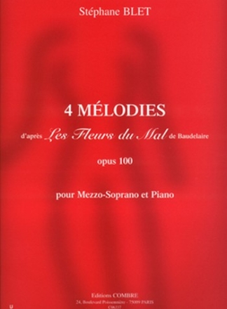 4 Mlodies op.100 d'aprs 'Les Fleurs du Mal' de Baudelaire pour mezzo-soprano et piano