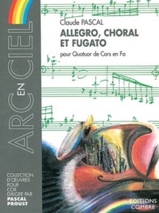 PASCAL Claude Allegro, choral et fugato 4 cors en fa Partition
