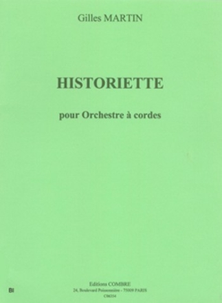 MARTIN Gilles Historiette ochestre  cordes Partition + matriel