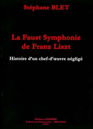 BLET Stphane La Faust symphonie de Franz Liszt analyse Partition