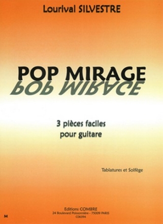 SILVESTRE Lourival Pop mirage (3 pices faciles) guitare (tablatures et solfge) Partition