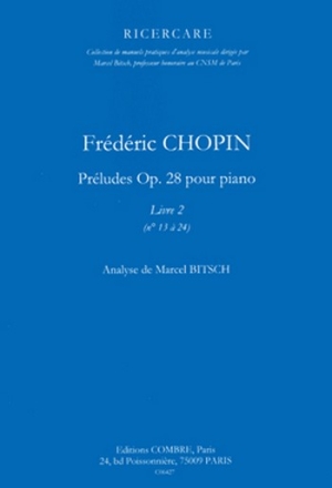 Frdric Chopin - Prludes op.28 vol.2 (nos.13-24) analyse