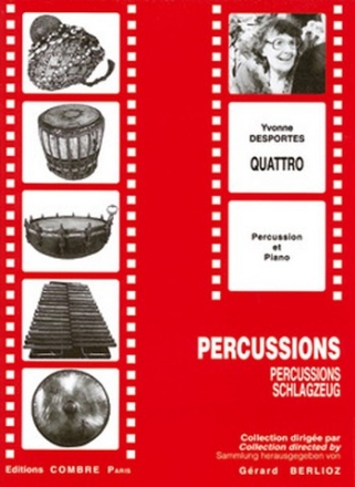 DESPORTES Yvonne Quattro percussions et piano Partition