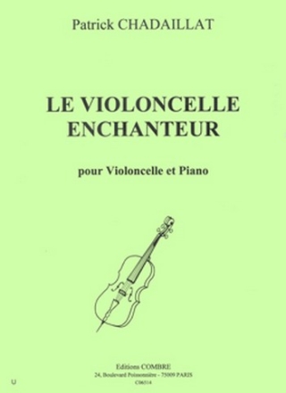 Le Violoncelle enchanteur  pour violoncelle et piano