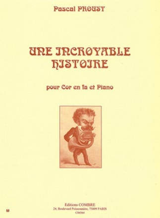 Une incroyable histoire pour cor en fa et piano