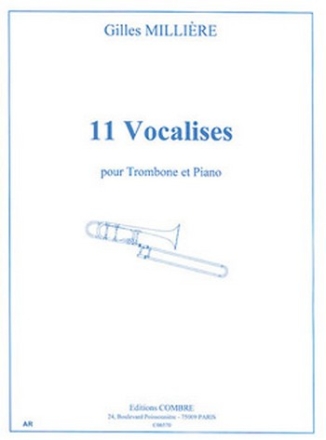 MILLIERE Gilles Vocalises (11) trombone et piano Partition