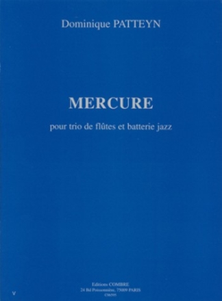 PATTEYN Dominique Mercure 3 fltes et batterie jazz Partition