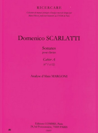 SCARLATTI Domenico Sonates pour clavier cahier A (n1  12) analyse Partition