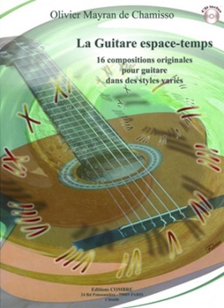 MAYRAN de CHAMISSO Olivier La Guitare espace-temps (16 pices) guitare Partition + CD