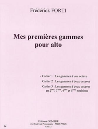 FORTI Frdrick Mes premires gammes pour alto - cahier 1 gammes  1 octave alto Partition