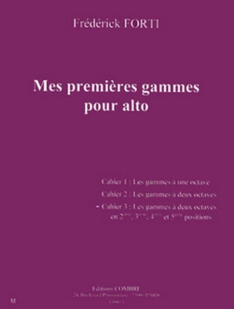 Mes premires gammes pour alto vol.3 - les gammes  2 octaves pour alto
