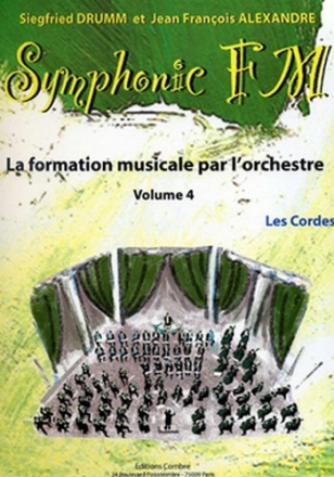 DRUMM Siegfried / ALEXANDRE Jean Franois Symphonic FM Vol.4 Elve Les Cordes formation musicale Partition