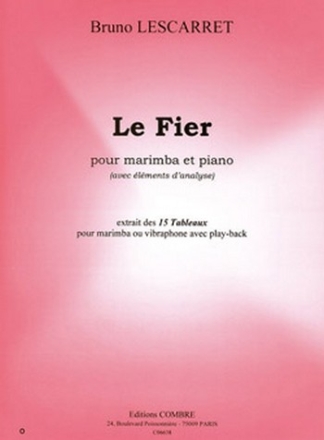 LESCARRET Bruno Tableaux (15) - Le Fier (avec lments d'analyse) marimba et piano Partition