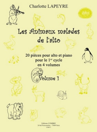 LAPEYRE Charlotte Les Animaux malades de l'alto Vol.1 alto et piano Partition