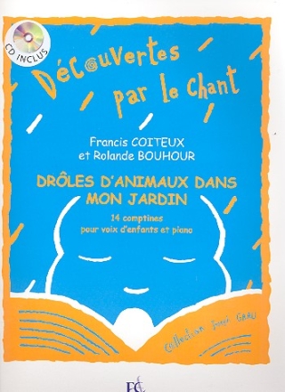 Drles d'animaux dans mon jardin (+CD) pour voix d'enfants et piano (fr)