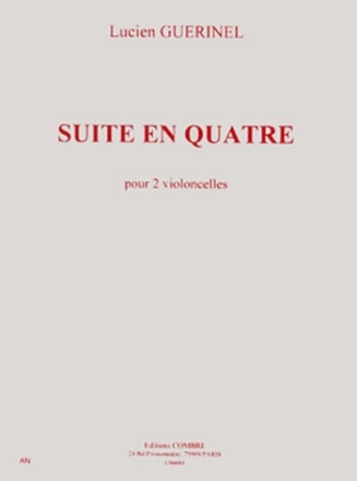 GUERINEL Lucien Suite en quatre 2 violoncelles Partition