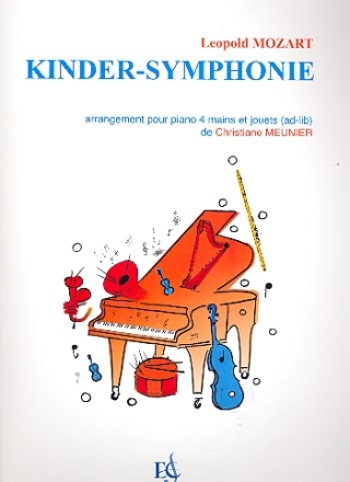 Kinder-Sinfonie fr Klavier zu 4 Hnden (Kinderinstrumente ad lib) Partitur und Stimmen
