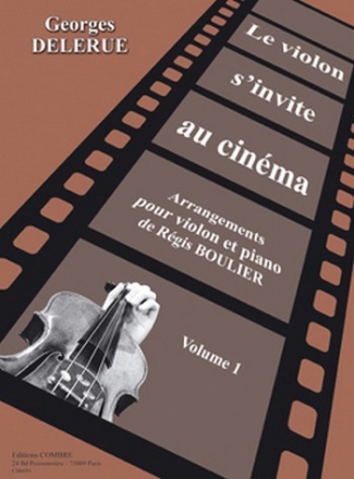 DELERUE Georges / BOULIER Rgis Le violon s'invite au cinma Vol.1 violon et piano Partition