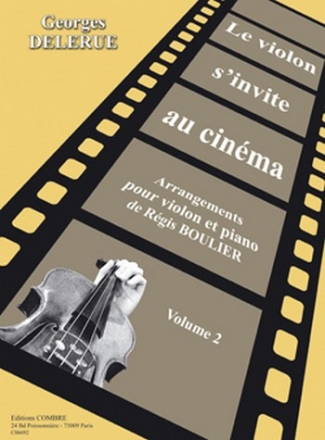 DELERUE Georges / BOULIER Rgis Le violon s'invite au cinma Vol.2 violon et piano Partition