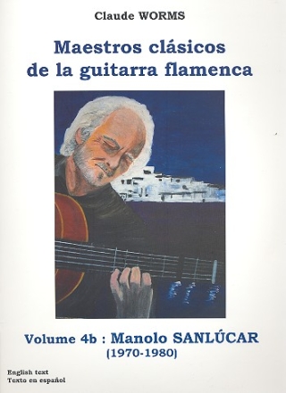 Maestros clsicos de la guitarra flamenca vol.4b: para guitarra flamenca/tabulatura (sp/en/frz)