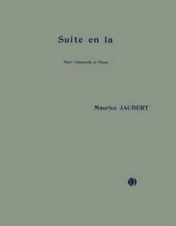 JAUBERT Maurice Suite en la violoncelle et piano Partition