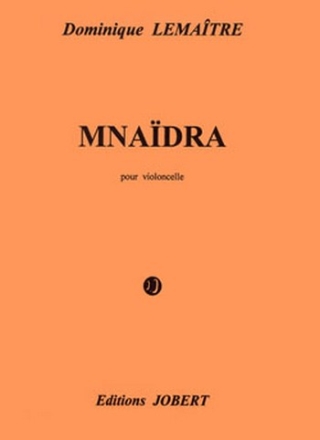 LEMAITRE Dominique Mnadra violoncelle solo Partition