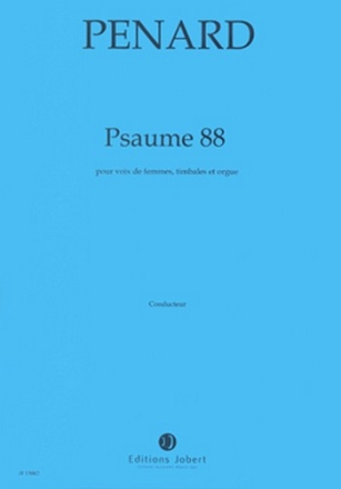 PENARD Olivier Psaume 87 voix de femmes, timbales et orgue Partition + matriel