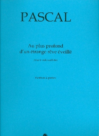 Au plus profond d'un trange rve veill 4 violoncelles partition et parties