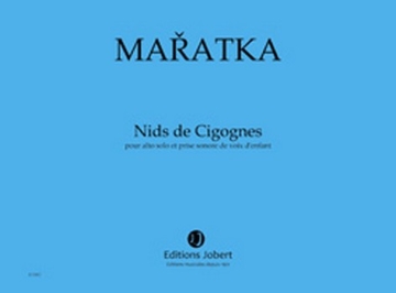 MARATKA Krystof Nids de Cigognes alto solo et prise sonore de voix d'enfant Partition