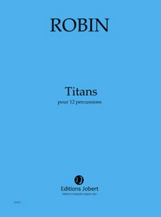 ROBIN Yann Titans 12 percussions Partition