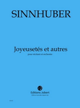 SINNHUBER Claire-Mlanie Joyeusets et autres rcitant et orchestre Partition