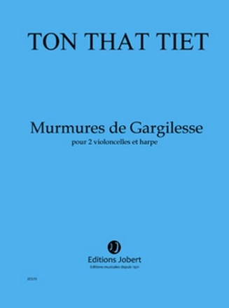 TON THAT Tit Murmures des Gargilesse 2 violoncelles et harpe Partition