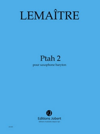 Lemaitre, Dominique Ptah 2 Saxophone baryton Partition