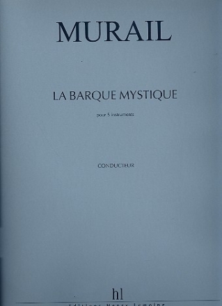 La barque mystique pour flute, clarinette, violon, violoncelle et piano partition