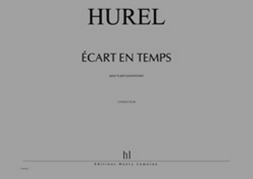HUREL Philippe Ecart en temps 6 percussions Partition