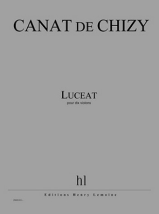 CANAT de CHIZY Edith Luceat 10 violons Partition + matriel