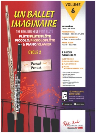 Un ballet imaginnaire vol.6 - 2me cicle  avec versions pour piccolo (flute) et piano, accompagnement de piano seul