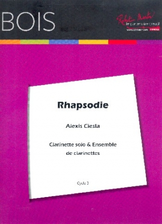 Rhapsodie fr Klarinette solo und Klarettenensemble (BEsBBB) Partitur und Stimmen