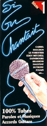 Si on chantait Volume 1 paroles et musiques, accords guitare