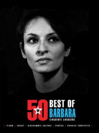 Barbara: Best of 50 chansons pour chant, piano et guitare