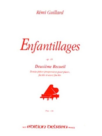 GUILLARD Rmi Enfantillages Op.49 Vol.2 piano Partition