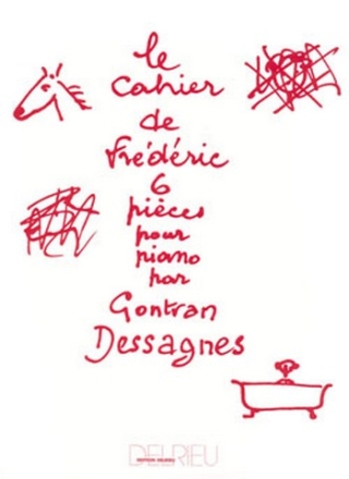 DESSAGNES Gontran Cahier de Frdric piano Partition