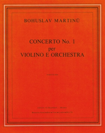 Martinu, Bohuslav, Concerto for Violin and Orchestra Nr. 1 E major (19 for Violin and Orchestra score