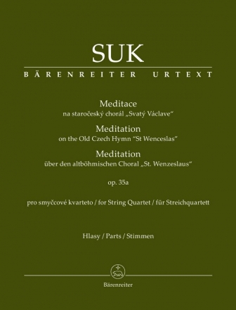 Meditation ber den altbhmischen St. Wenzels-Choral op.35a fr Streichquartett Stimmen