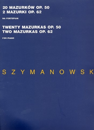 20 Mazurkas op.50 -  2 Mazurkas op.62 for piano