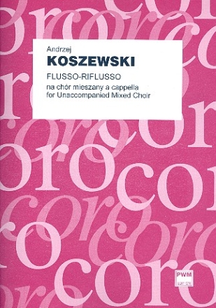 Flusso-riflusso for mixed chorus a cappella study score