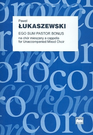 Ego sum pastor bonus for mixed chorus a cappella study score